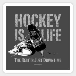 Hockey Is Life Sticker